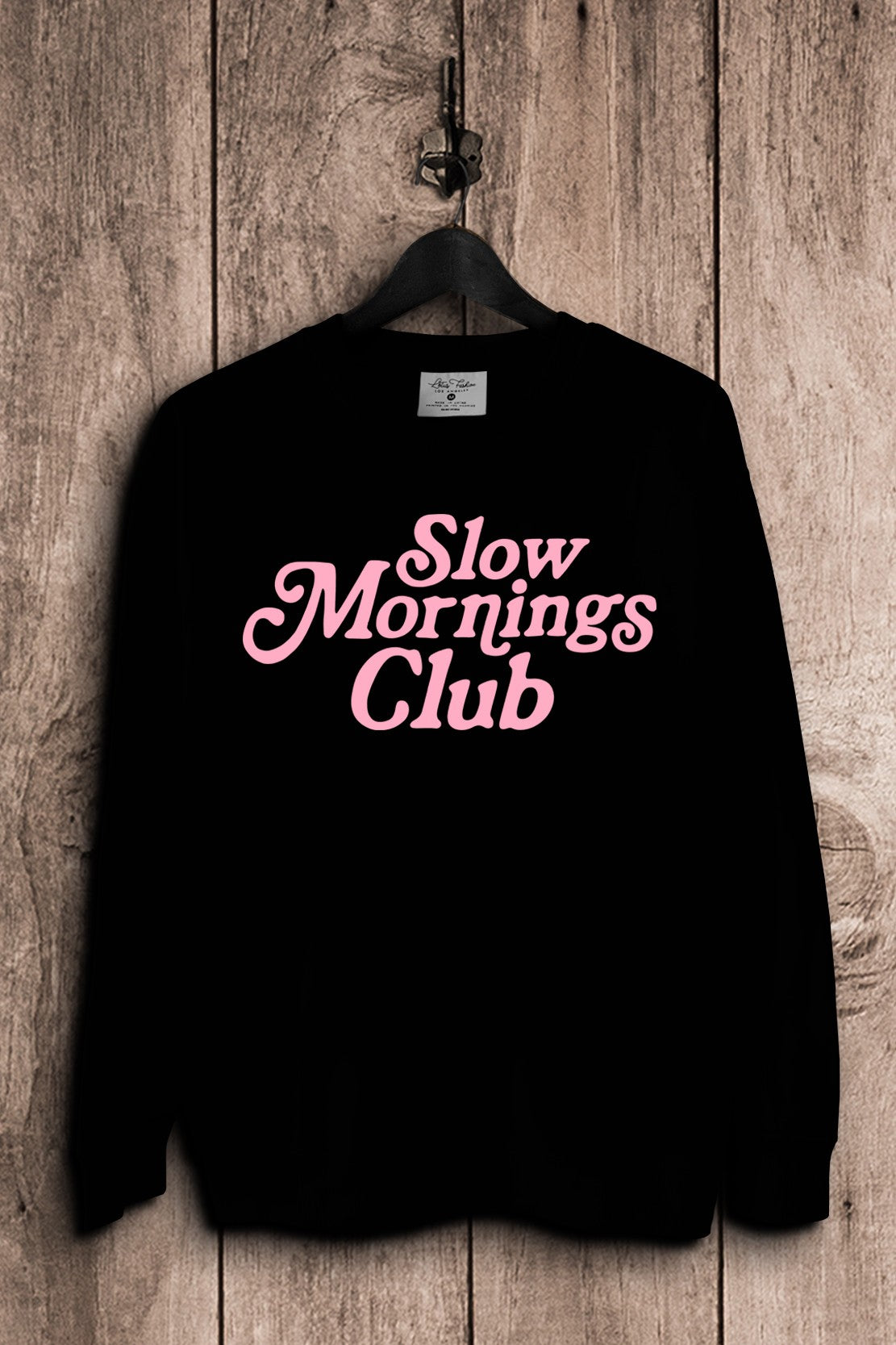 Slow Mornings Club Sweatshirts